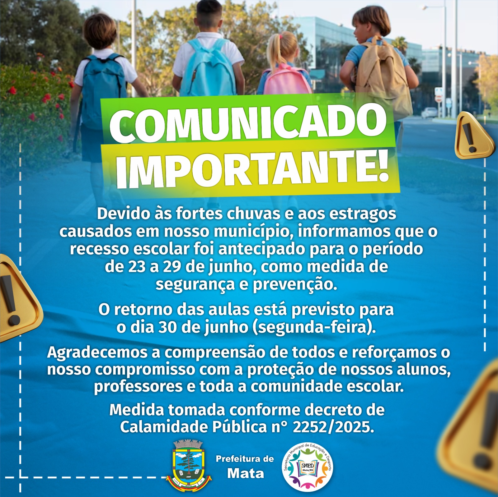 RECESSO ESCOLAR - 23 à 29 de junho de 2025